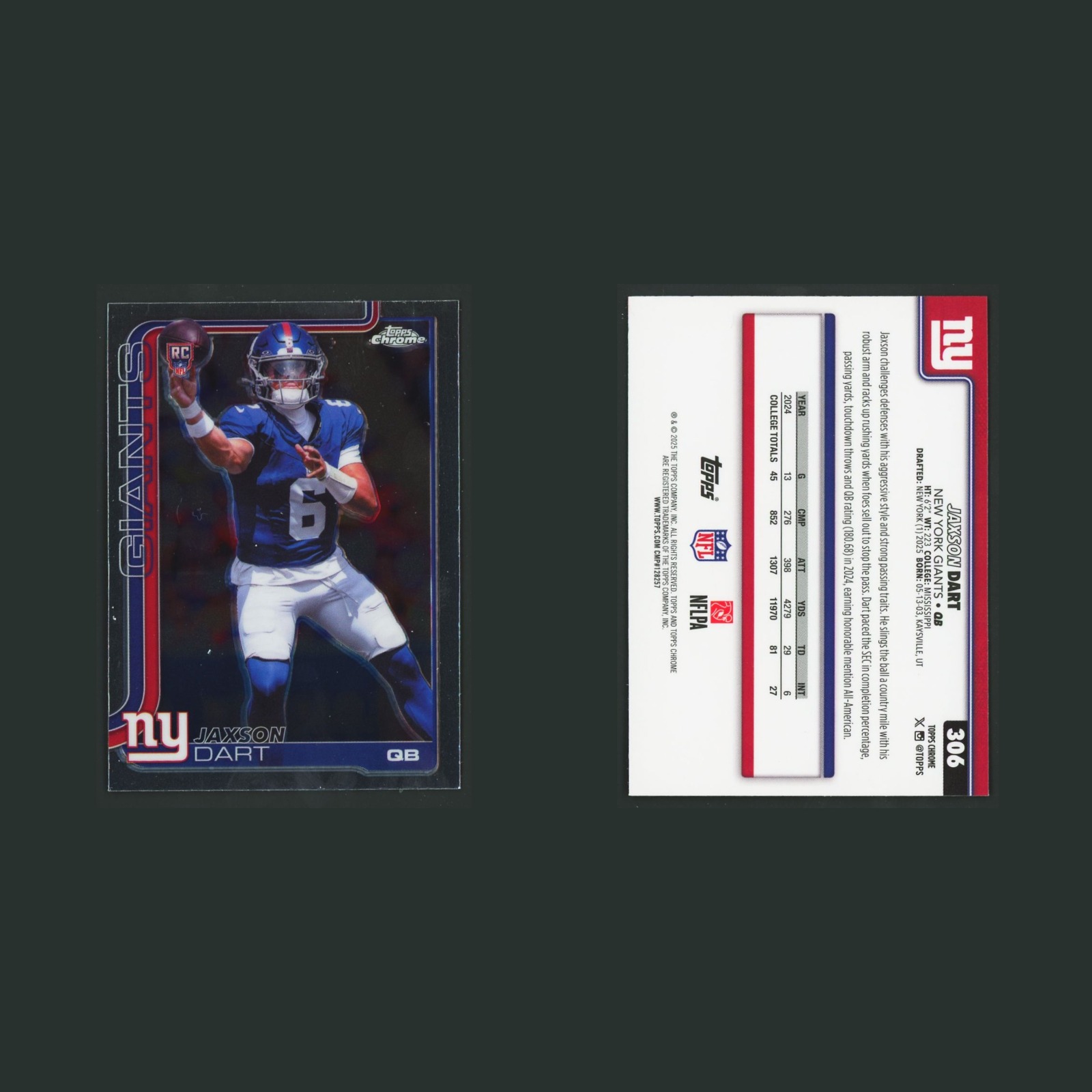 Jaxson Dart Rookie #306 2025 Topps Chrome New York Giants Football Card NFL front and back scans. Card condition is Near Mint.