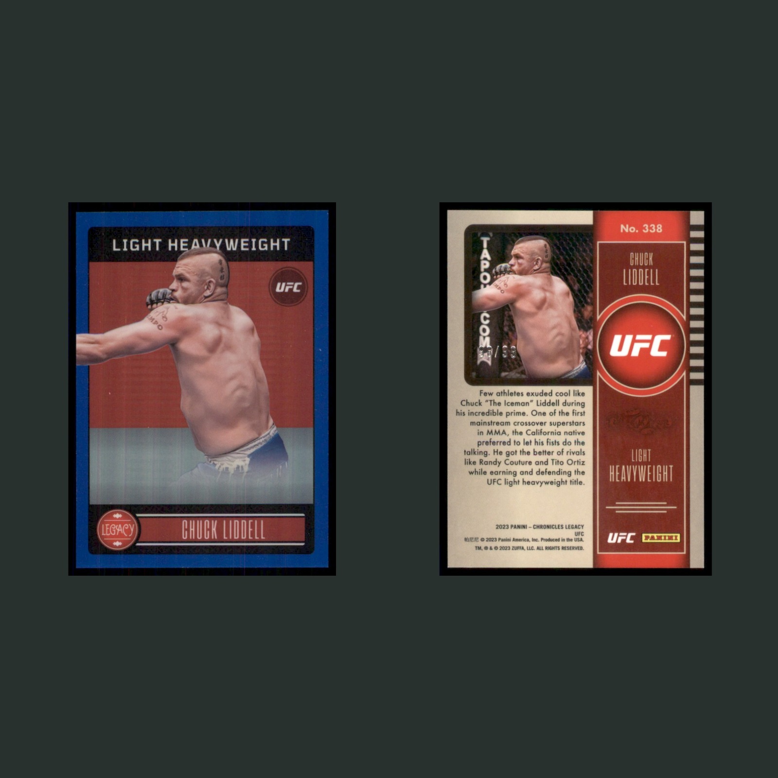 Chuck Liddell /99 #338 2023 Panini Chronicles Legacy Blue MMA Card front and back scans. Card condition is Near Mint.
