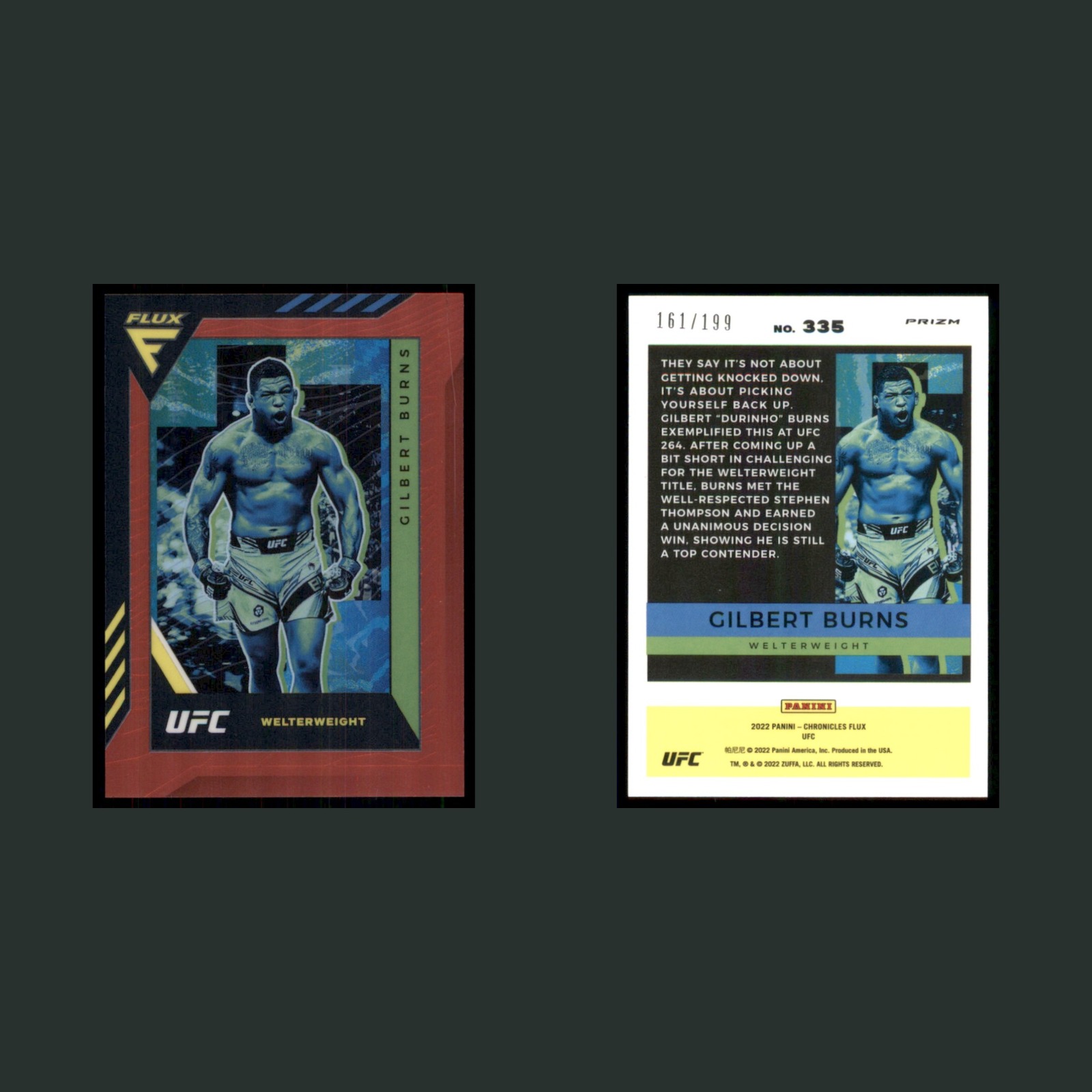 Gilbert Burns /199 #335 2022 Panini Chronicles Flux Red Prizm MMA Card front and back scans. Card condition is Near Mint.