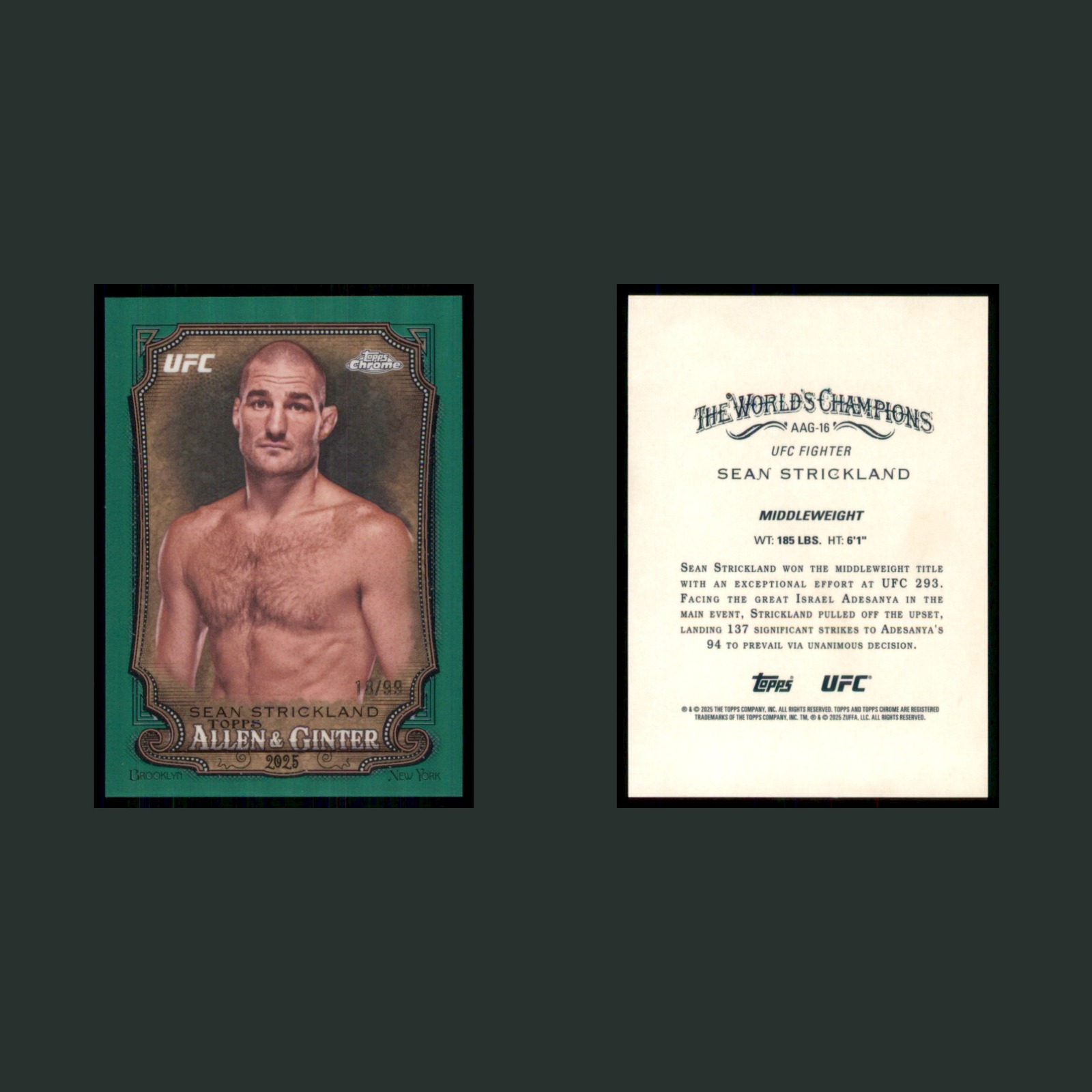 Sean Strickland /99 #AAG-16 2025 Topps Chrome Allen Ginter UFC Green Refractor front and back scans. Card condition is Near Mint.