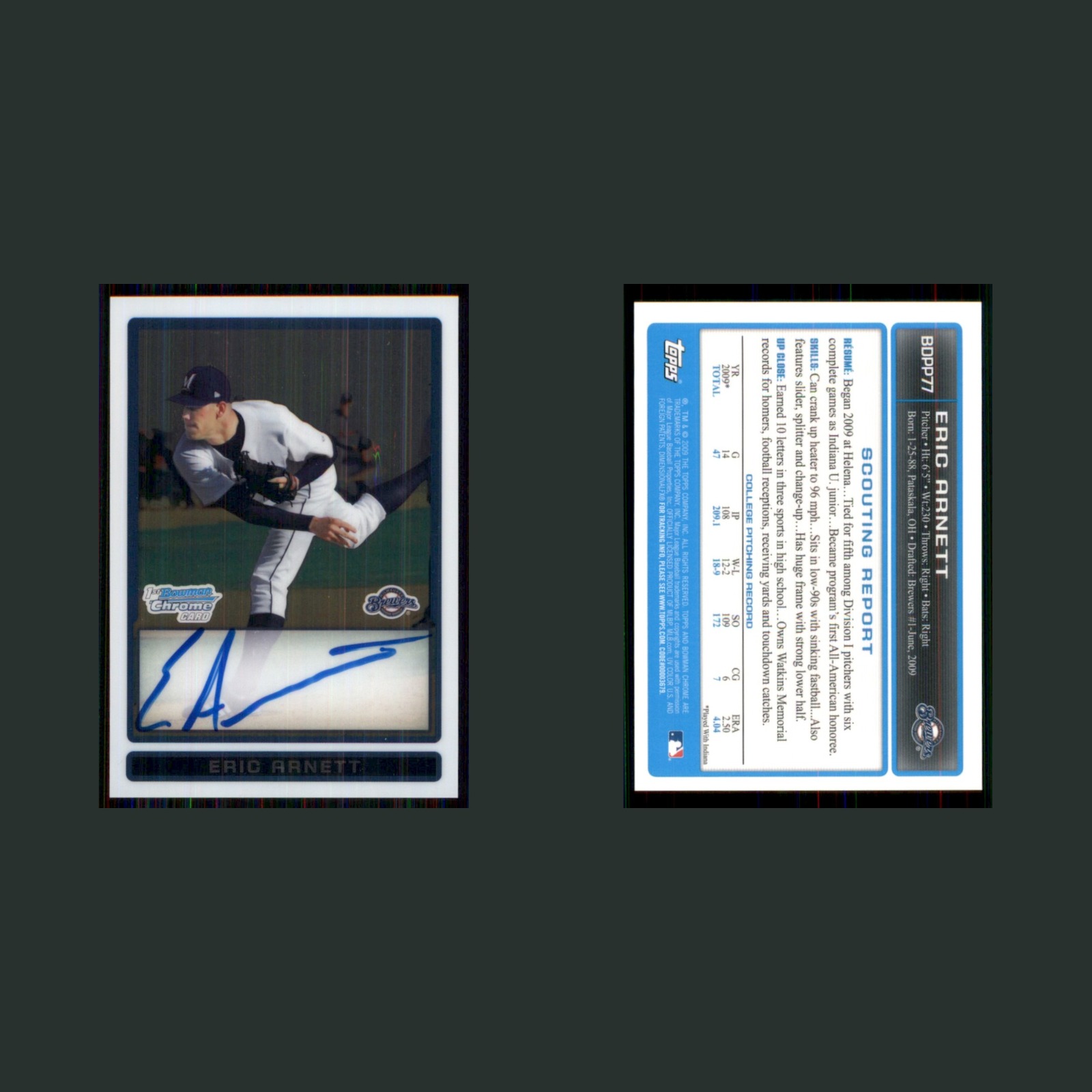 Eric Arnett Rookie #BDPP77 Autograph 2009 Bowman Draft Picks & Prospects Chrome front and back scans. Card condition is Near Mint.