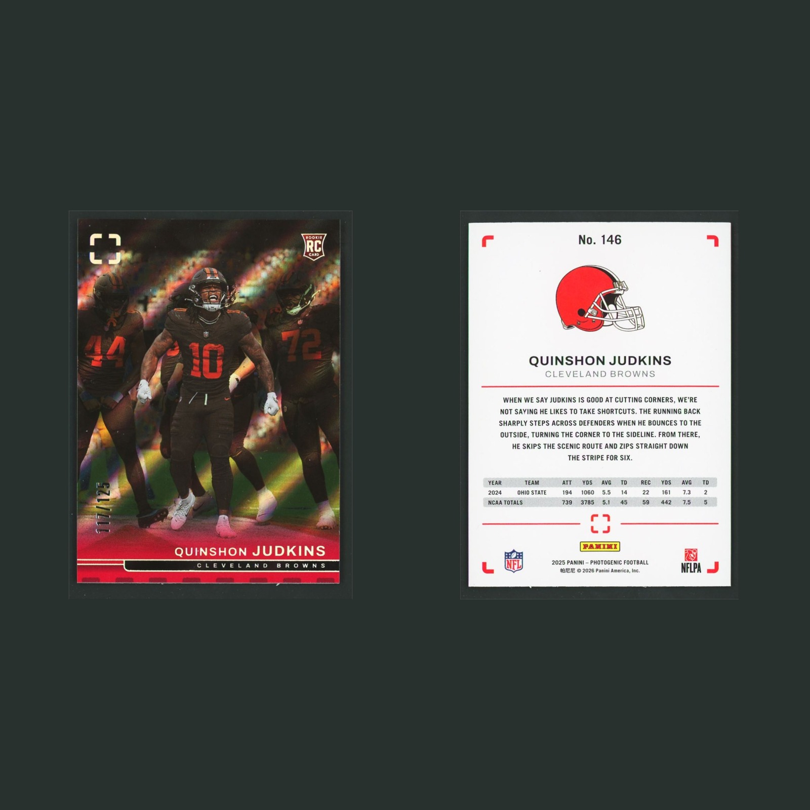 Quinshon Judkins Rookie /125 #146 2025 Panini Photogenic Red Cleveland Browns front and back scans. Card condition is Near Mint.