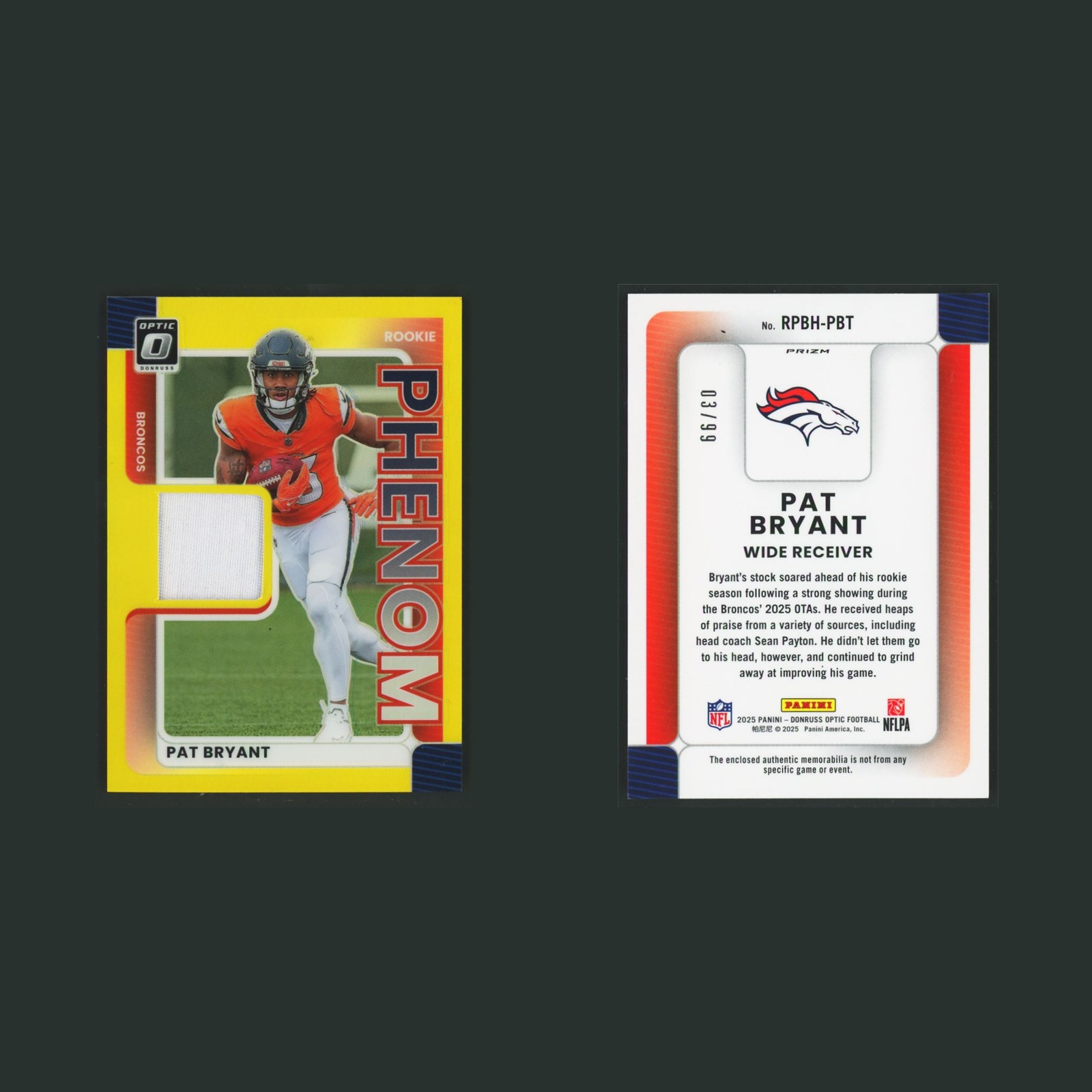 Pat Bryant Rookie Patch /99 #RPBH-PBT 2025 Denver Broncos Football Card NFL front and back scans. Card condition is Near Mint.