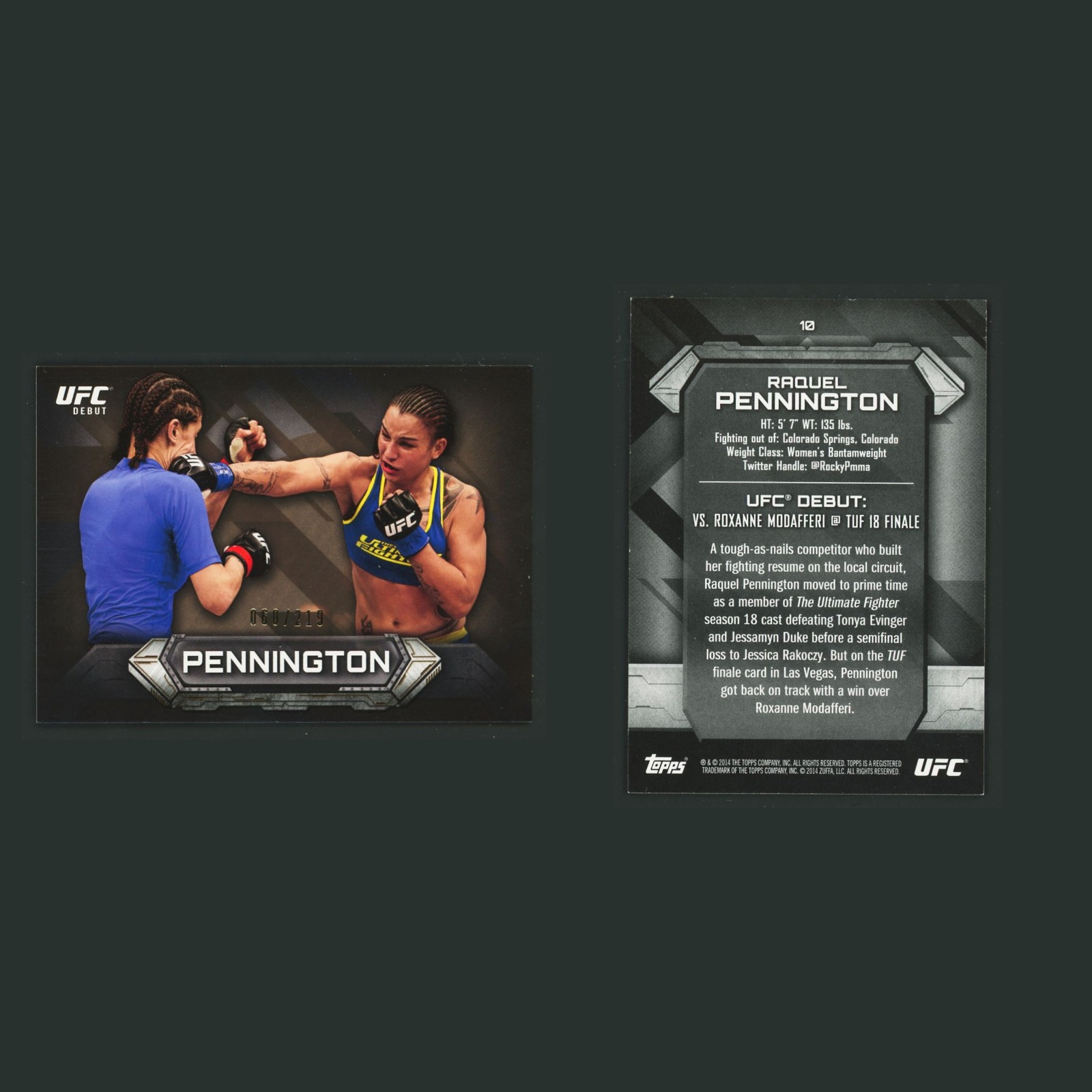 Raquel Pennington Rookie /219 #10 2014 Topps UFC Debut Gold MMA Card front and back scans. Card condition is Near Mint.