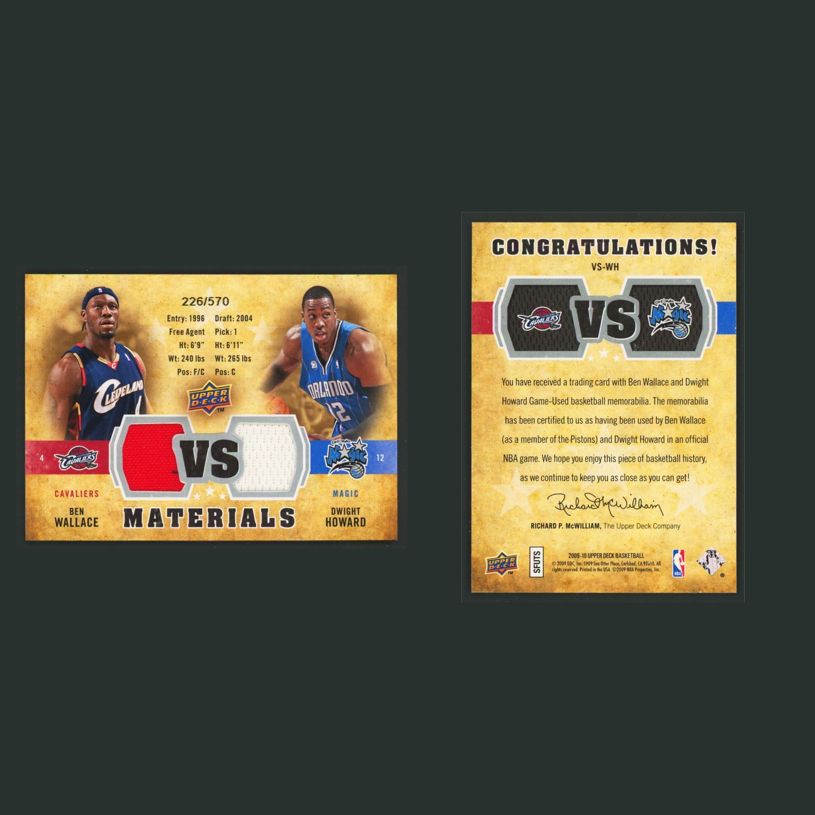 Ben Wallace/Dwight Howard Patch /570 #VS-WH 2009-10 Upper Deck VS Dual Materials front and back scans. Card condition is Near Mint.
