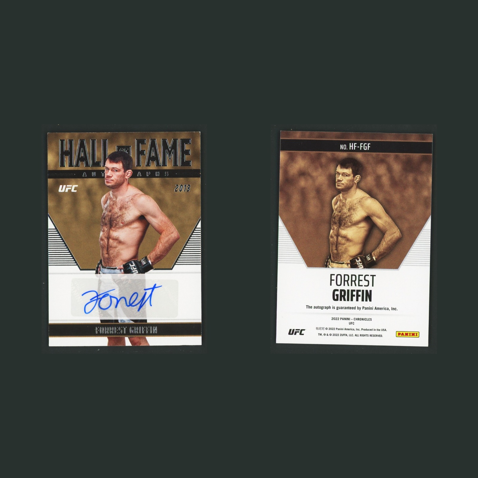 Forrest Griffin Auto #HF-FGF 2022 Panini Chronicles Hall of Fame Autographs MMA front and back scans. Card condition is Near Mint.