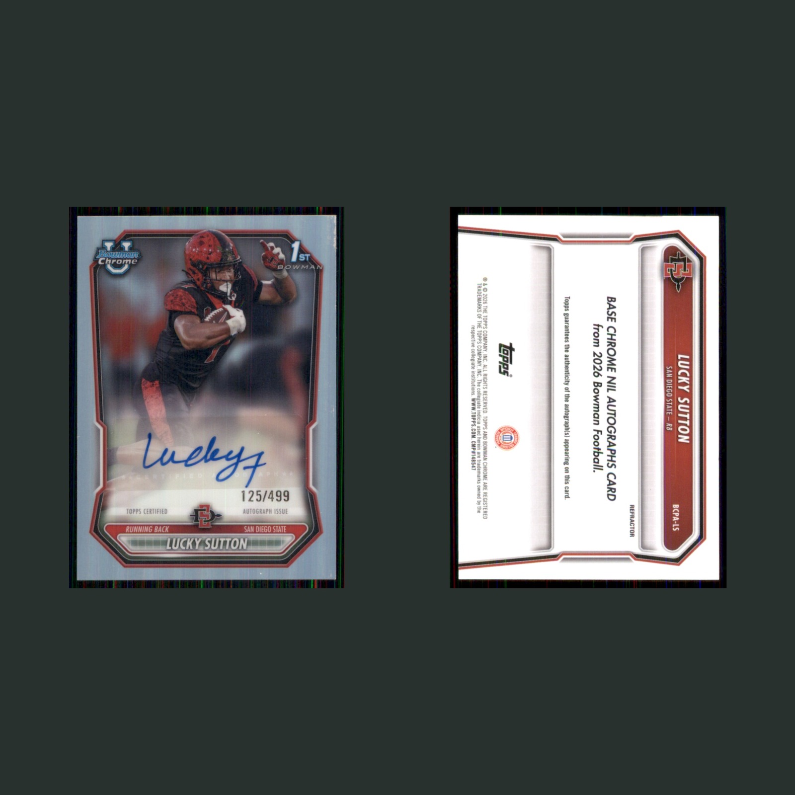 Lucky Sutton Rookie /499 #BCPA-LS Autograph 2026 University Chrome NIL Refractor front and back scans. Card condition is Near Mint.