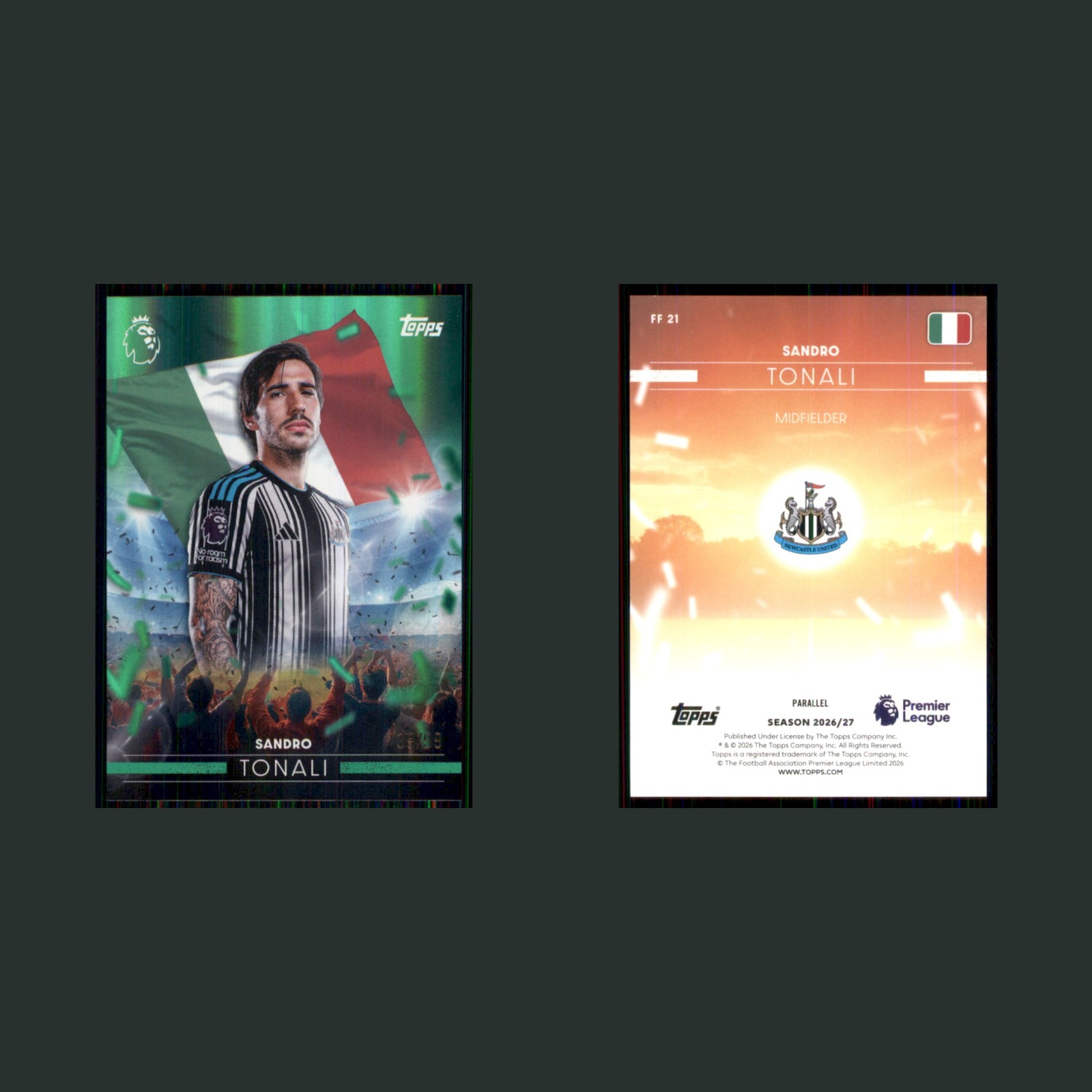 Sandro Tonali /99 #FF21 2026 Flagship Premier League Flying the Green Refractor front and back scans. Card condition is Near Mint.