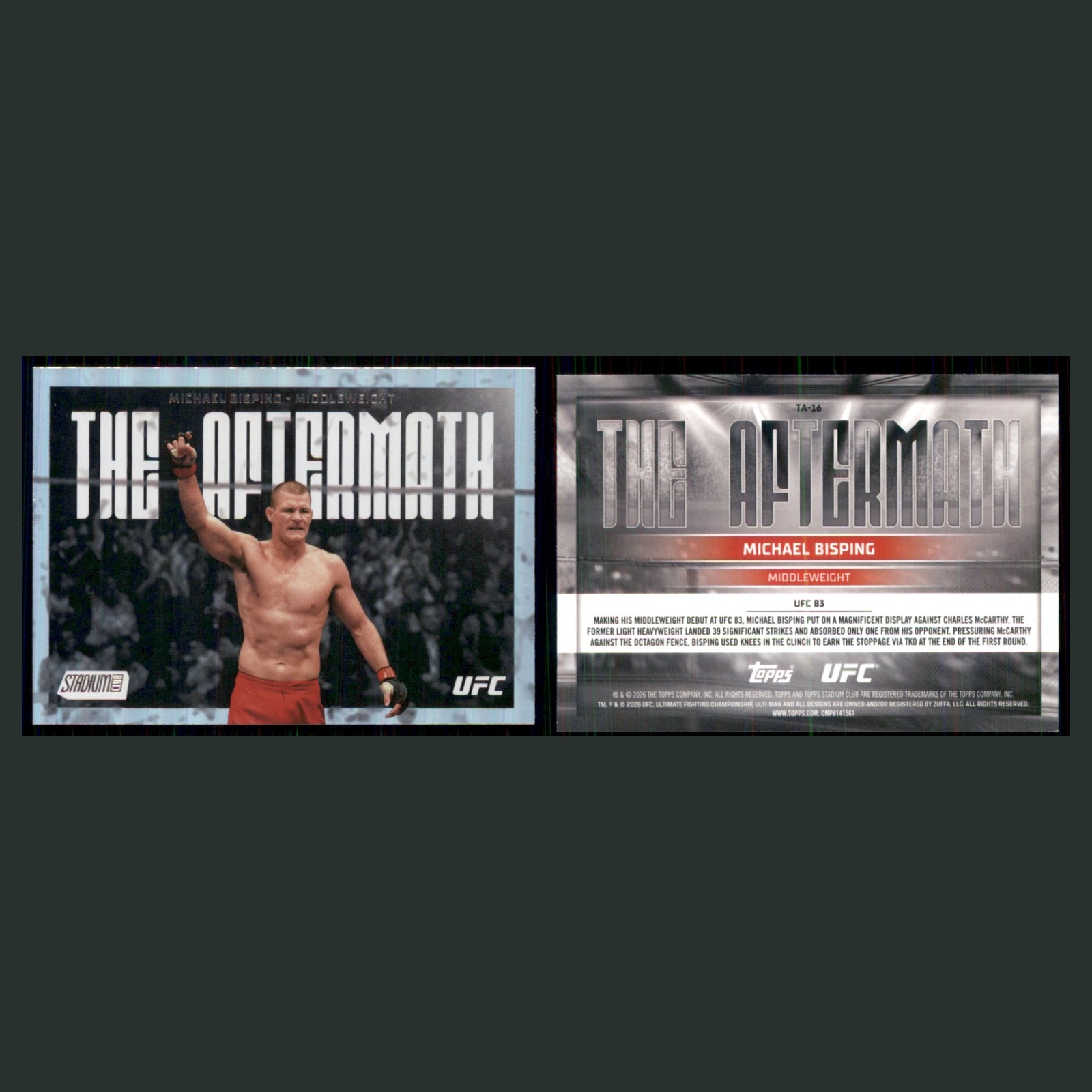 Michael Bisping #TA-16 2026 Topps Stadium Club UFC The Aftermath MMA Card front and back scans. Card condition is Near Mint.