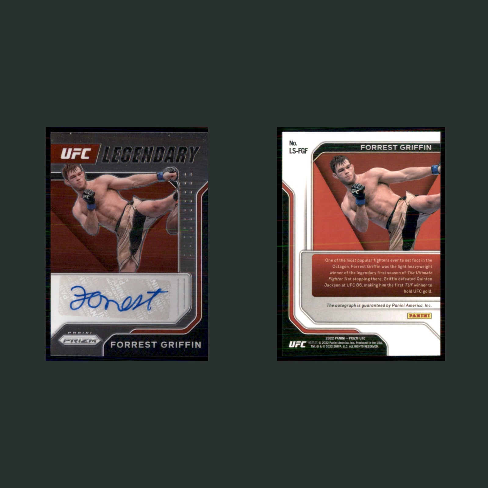 Forrest Griffin Auto #LS-FGF 2022 Panini Prizm UFC Legendary Signatures MMA Card front and back scans. Card condition is Near Mint.