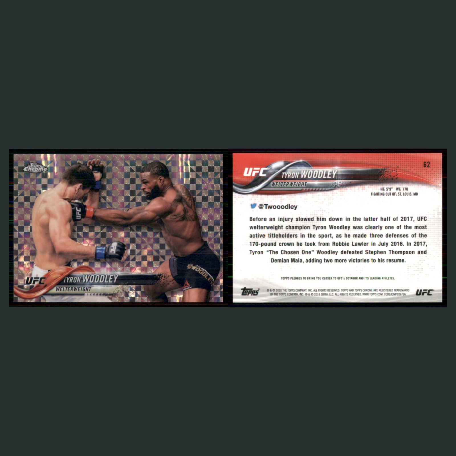 Tyron Woodley #62 2018 Topps Chrome UFC X-Fractor MMA Card front and back scans. Card condition is Near Mint.