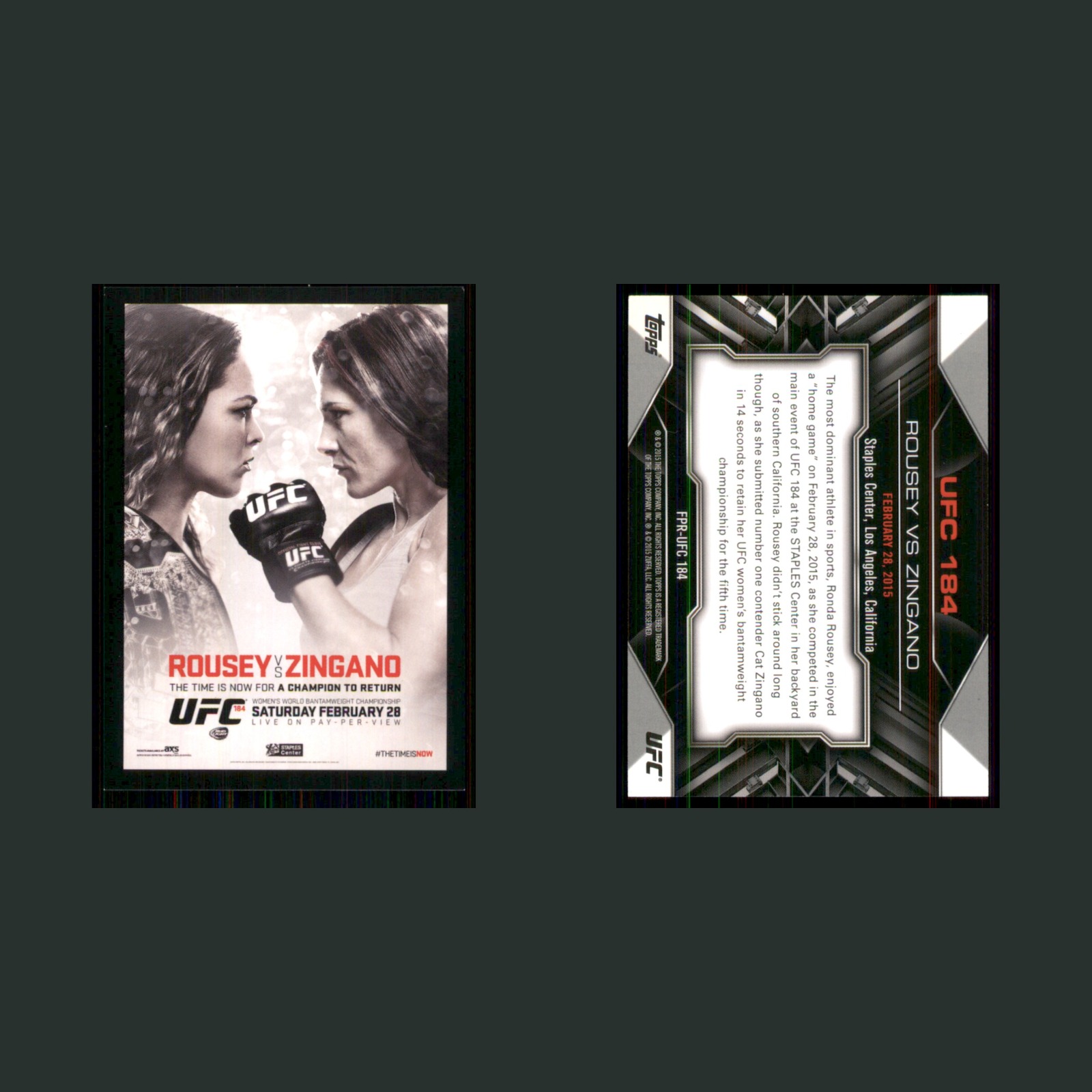 Ronda Rousey/Cat Zingano #FPR-UFC 184 2015 Topps UFC Fight Poster MMA Card front and back scans. Card condition is Near Mint.