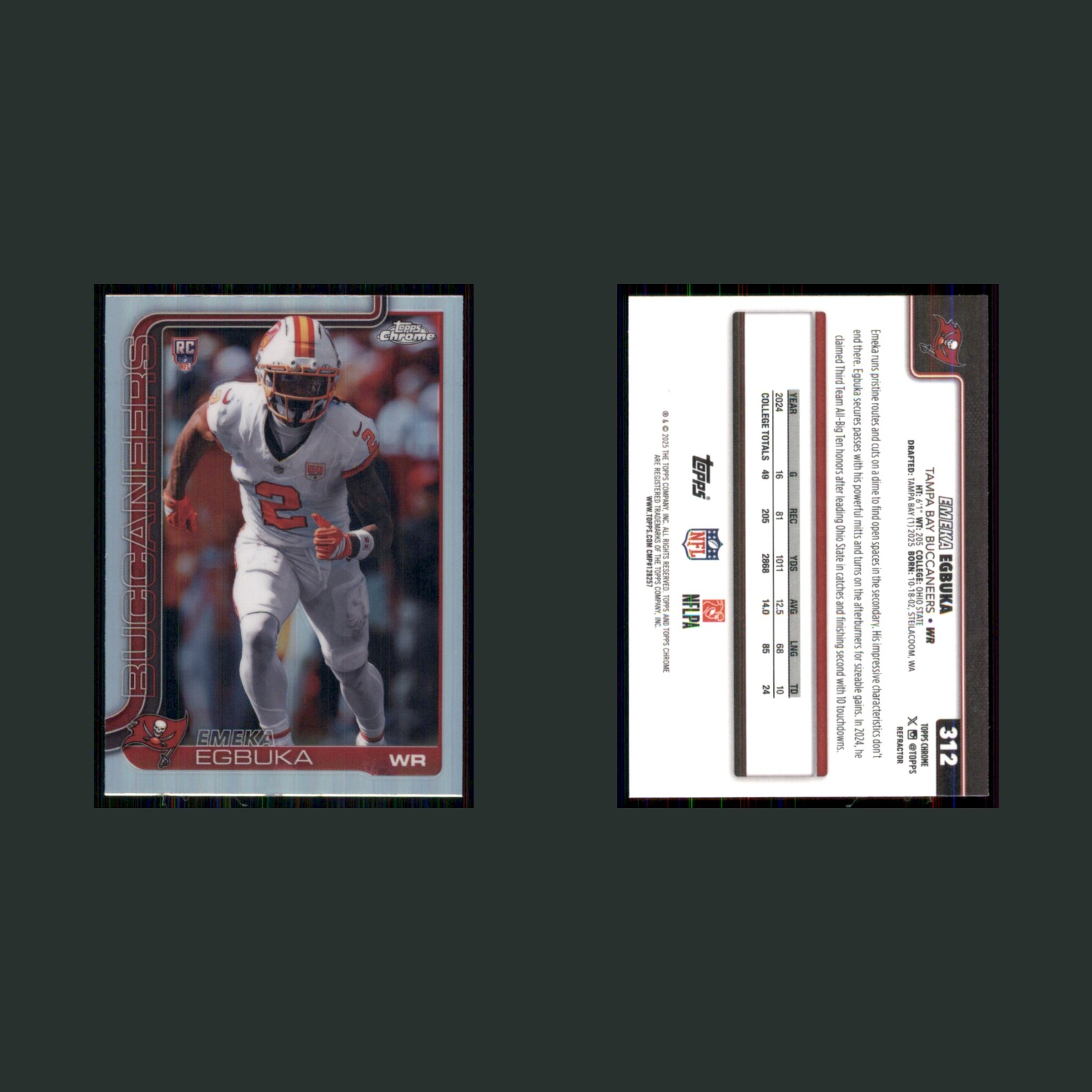 Emeka Egbuka Rookie #312 2025 Topps Chrome Refractor Tampa Bay Buccaneers Card front and back scans. Card condition is Near Mint.