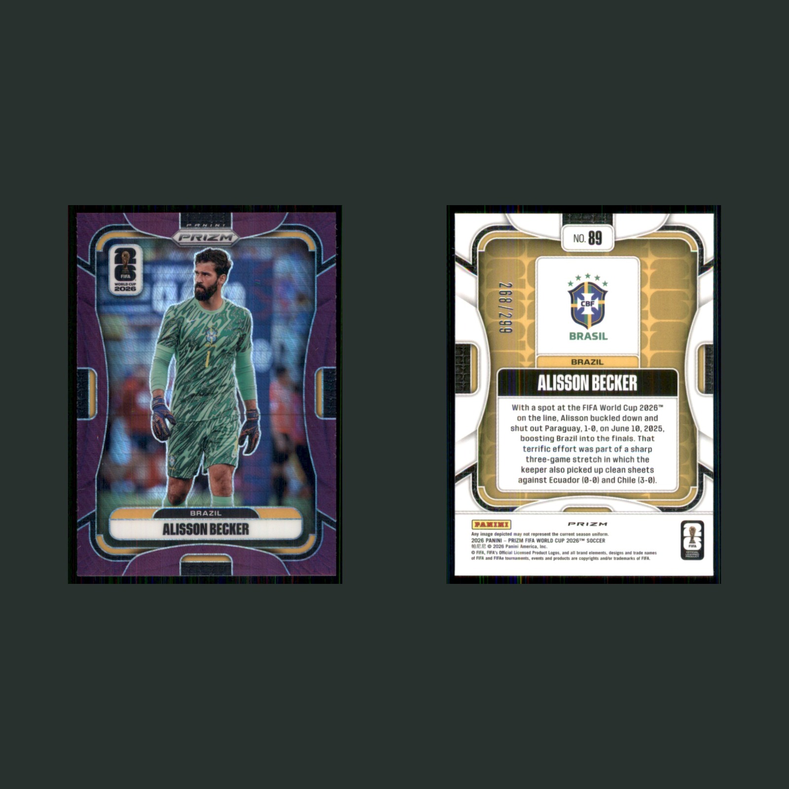 Alisson Becker /299 #89 2026 Panini Prizm FIFA World Cup Purple Hyper Brazil front and back scans. Card condition is Near Mint.
