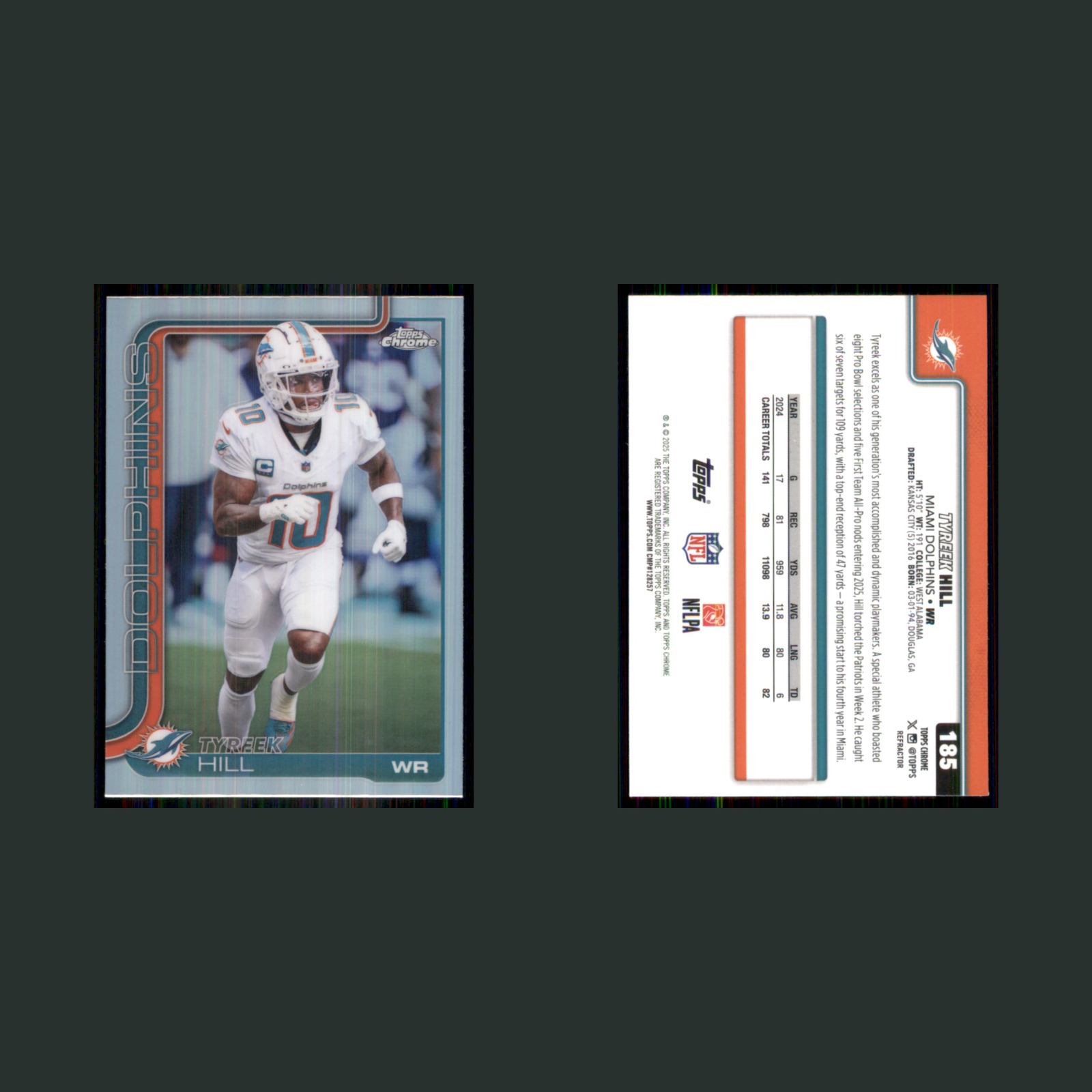 Tyreek Hill #185 2025 Topps Chrome Refractor Miami Dolphins Football Card NFL front and back scans. Card condition is Near Mint.
